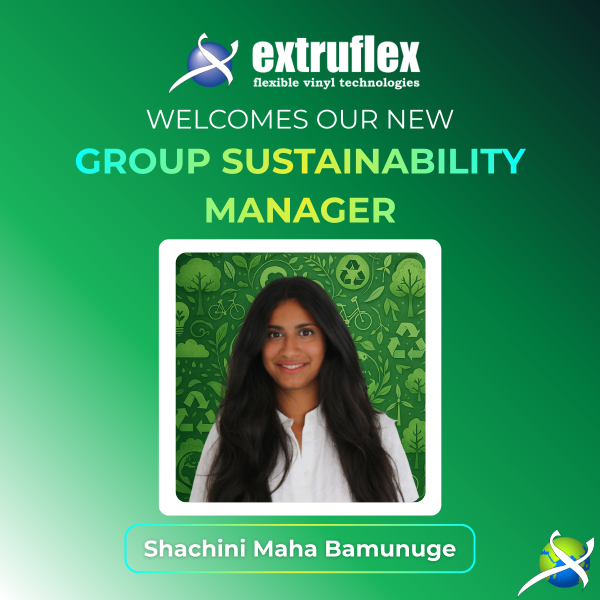 Extruflex welcoming Shachini Maha Bamunuge as the new group sustainability manager, featuring her portrait against a green sustainability-themed background with recycling and eco icons.